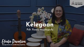 Efrata Devotion  Kelegaan  Pdt Rosey Napitupulu [upl. by Packton]