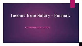 Format  Income from Salary [upl. by Gala484]