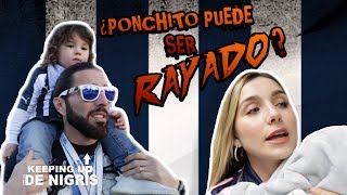 ¿Ponchito puede ser Rayado  Keeping up con los De Nigris [upl. by Eninej]