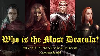 Who is the Most like Dracula in the Asoiaf Lore [upl. by Damas665]