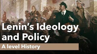 Lenins Ideology and Policy  A level History [upl. by Finny]