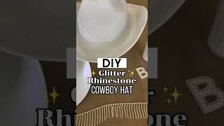 DIY Rhinestone Cowgirl Hat [upl. by Waldemar]