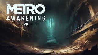 Metro Awakening VR Gameplay  Part 5  Down Below [upl. by Willabella893]