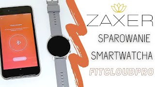 SPAROWANIE SMARTWATCHA  APLIKACJA FITCLOUDPRO [upl. by Sitoiyanap]