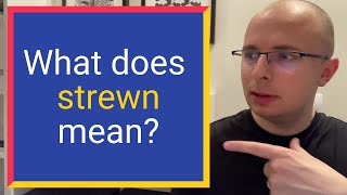 What does STREWN mean Find out Definition and Meaning [upl. by Mcarthur]