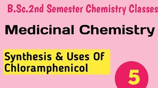 ChloramphenicolBScSecond Semester Chemistry ClassesSynthesis Of ChloramphenicolAntibiotics [upl. by Mcmurry668]