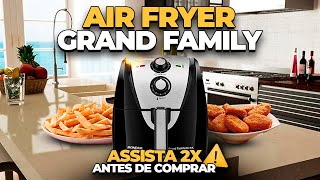 A Fritadeira Elétrica MONDIAL GRAND FAMILY É BOA MESMO 🤔  Air fryer Mondial Grand Family 5 litros [upl. by Gerius]