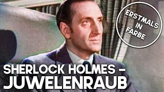 Sherlock Holmes  Juwelenraub  KOLORIERT  Film Noir  Spannender Film [upl. by Anaylil]