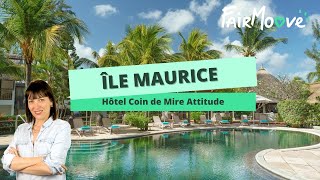 Île Maurice  Hôtel Coin de Mire Attitude [upl. by Kcirdes188]