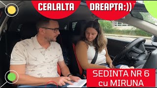 Cealalta DREAPTA Sedinta 6  prioritatea in intersectii cu Miruna [upl. by Eimorej789]