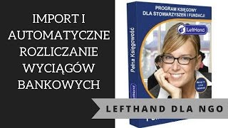 LeftHand dla NGO  import i automatyczne rozliczanie elektronicznych wyciągów bankowych [upl. by Eenimod952]