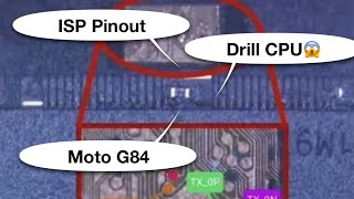 ISP Pinout Moto G84 Drill CPU y Para Que Sirve 😱🚂🚨✅🙊🥳 [upl. by Aylmar]