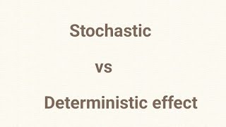 Stochastic vs deterministic effect in Radiology [upl. by Jamill]