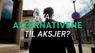 INVESTORKODEN  Episode 3 Alternativer til aksjer [upl. by Whiney453]