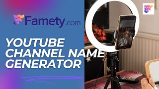 YouTube Channel Name Generator  Famety [upl. by Wadsworth750]