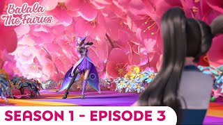 Balala The Fairies  Season 1 Episode 3  Fantasia of Flowers FULL [upl. by Helban]