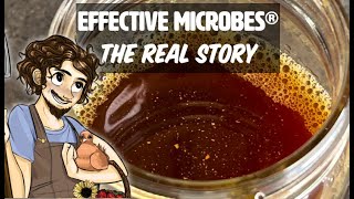 Effective Microbes® EM  The Real Story [upl. by Tirza]