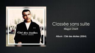 Magyd Cherfi  Classée sans suite [upl. by Orsini463]