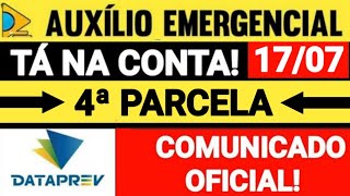 1707 TÁ NA CONTA 4ª PARCELA AUXÍLIO EMERGENCIAL TODAS DE UMA VEZ BOLSA FAMÍLIA COMUNICADO DATAPREV [upl. by Rilda813]