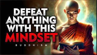 Master the Mindset to Overcome Anything Life Throws at You  Buddhism [upl. by Svend]