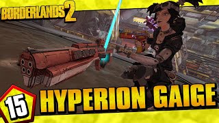 Borderlands 2  Hyperion Allegiance Gaige Funny Moments And Drops  Day 15 [upl. by Ahtelat]