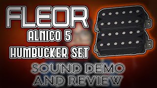 FLEOR Alnico 5 Humbucker Set  Demo and Review [upl. by Blaseio]