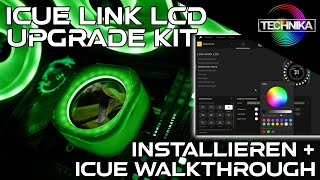 CORSAIR iCUE LINK  LCD Upgrade Kit Install und iCue Software Walkthrough [upl. by Connelley]