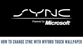 How to Change Sync with MyFord Touch Wallpaper [upl. by Naziaf]