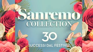 Sanremo collection  30 successi dal festival  Best Italian Music Festival Songs [upl. by Lamhaj]