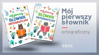 Mój pierwszy słownik ortograficzny [upl. by Asa441]