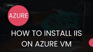 Step by Step Guide  How to Install IIS on Azure Virtual Machine  PowerShell Command to Install IIS [upl. by Hasin363]