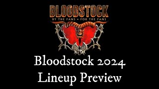 Bloodstock 2024 Lineup Preview [upl. by Augy]