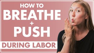 How to Breathe and Push During Labor  Lamaze [upl. by Trevorr]