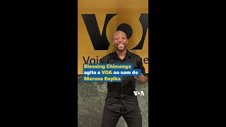 Blessing Chimanga agita a VOA ao som de Maruva Enyika [upl. by Zechariah]