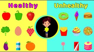 Healthy vs Unhealthy food  Healthy vs Junk food  Healthy and Unhealthy food for Kids Learn Foods [upl. by Akehsat]