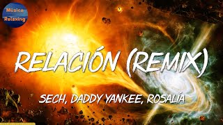 🎵 Reggaeton Sech Daddy Yankee  Relación Remix  Romeo Santos Bad Bunny Anitta Mix [upl. by Godrich]