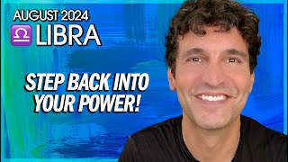 Libra August 2024 Step Back into Your Power [upl. by Bronk]