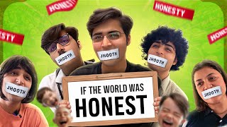 IF THE WORLD WAS HONEST 😇  Raj Grover  RajGrover005 [upl. by Lawler]