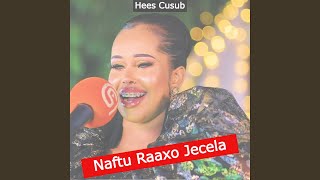 Naftu Raaxo jecela [upl. by Calie]