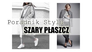 Jak nosić szary płaszcz TRENDY 2018 Poradnik Stylu ShoeLove [upl. by Artemed]