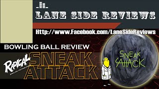 Radical SNEAK ATTACK Bowling Ball Review By Lane Side Reviews [upl. by Ecydnak]