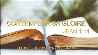 Contempler sa gloire  Jean 114b La Bible esprit de foi [upl. by Aitsirk]