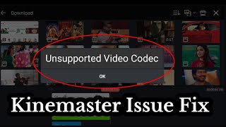 Unsupported Video Codec Kinemaster  Unsupported Video Codec Resolution Format Fix this Problem [upl. by Dlorej]