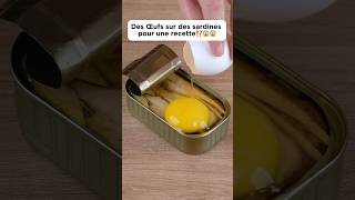 Des œufs sur des sardines pour une recette⁉️😱😱cooking recette deliciouseggdécouverte pourtoi [upl. by Kauffman155]