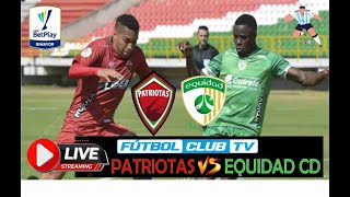 PATRIOTAS VS EQUIDAD EN VIVO HOY FECHA7 LIGABETPLAY II 2024 livestream ligabetplay envivo [upl. by Skricki]