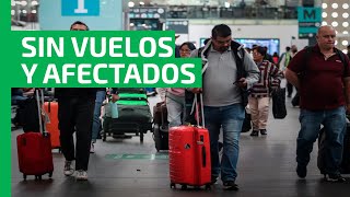 Incertidumbre y molestias en el AICM por retraso y cancelaciones de vuelos en Aeroméxico [upl. by Kwon831]