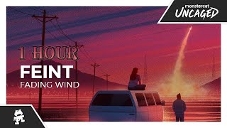 Feint  Fading Wind Monstercat Release 1 HOUR [upl. by Elayne]