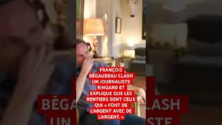 François Bégaudeau dit à un journaliste qu’il est ringard et clashe les rentiers  begaudeau [upl. by Blondie]