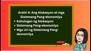 Unang Markahan Aralin 4 Ang Alokasyon at Sistemang Pang ekonomiya [upl. by Akemej238]