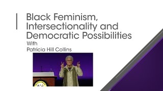 Black Feminism Intersectionality and Democratic Possibilities [upl. by Llieno]